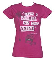 Ladies You're A Virgin Who Can't Drive Clueless T-Shirt